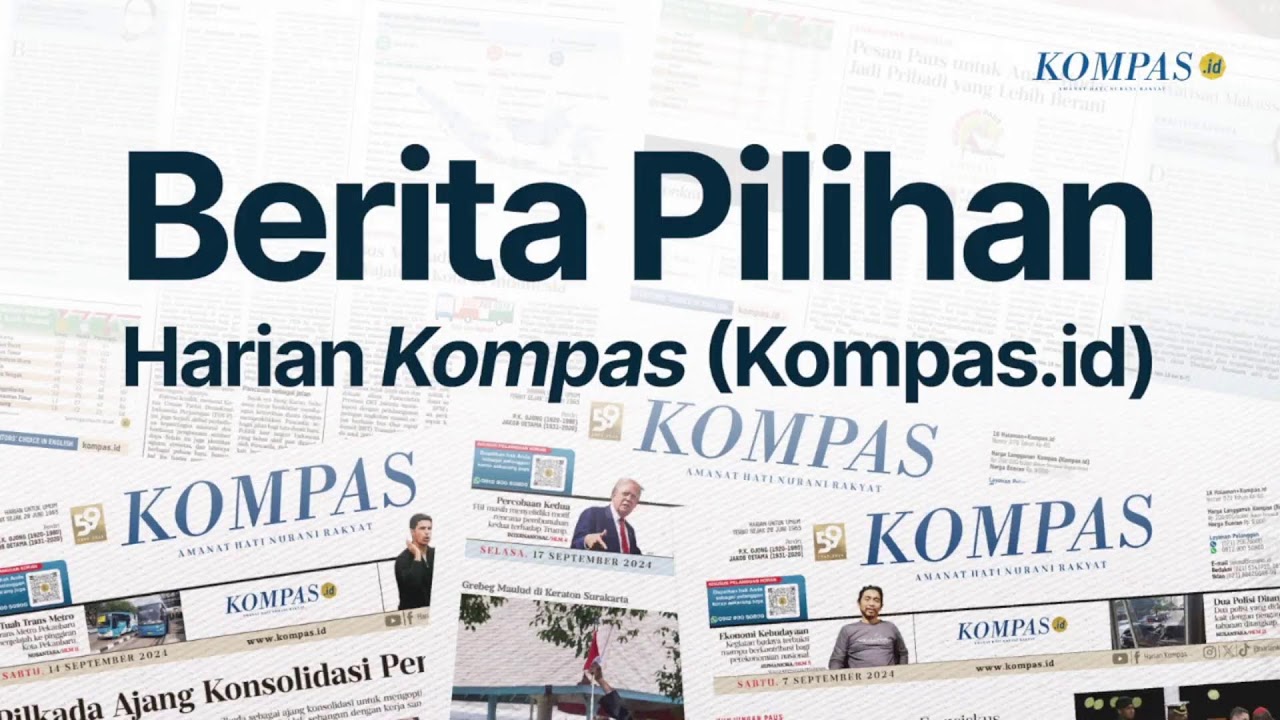 Youtube Thumnail image of : Berita Pilihan Harian Kompas (Kompas.id) I Jumat, 20 Juni 2025