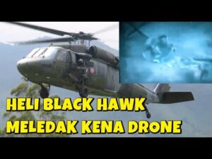 Youtube Thumbnail image of : DETIK DETIK HELIKOPTER BLACK HAWK MELEDAK DI HANTAM DRONE
