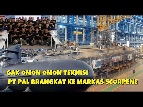 Youtube Thumbnail image of : DIAM DIAM PT PAL INDONESIA KIRIM TEKNISI PENGELASAN KAPAL SELAM SCORPENE KE PRANCIS