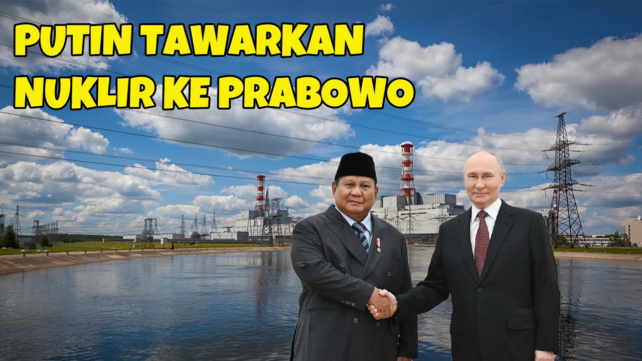 Youtube Thumbnail image of : PUTIN BERTEMU 4 MATA DENGAN PRABOWO , RUSIA MAU BANTU NUKLIR INDONESIA