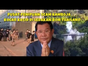 Youtube Thumbnail image of : MEMBURUK PUSAT SCAM KAMBOJA KOCAR KACIR DI LEDAKAN SERANGAN UDARA THAILAND