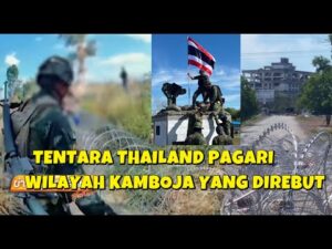 Youtube Thumbnail image of : KAMBOJA RUGI BESAR, THAILAND MULAI PAGARI WILAYAH YANG TELAH DI KUASAI